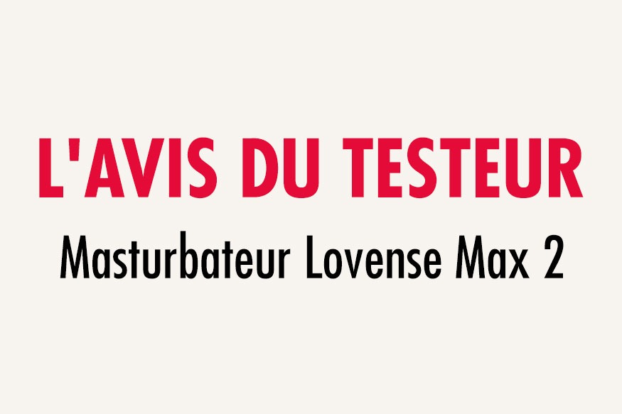 lovense max 2 avis du testeur